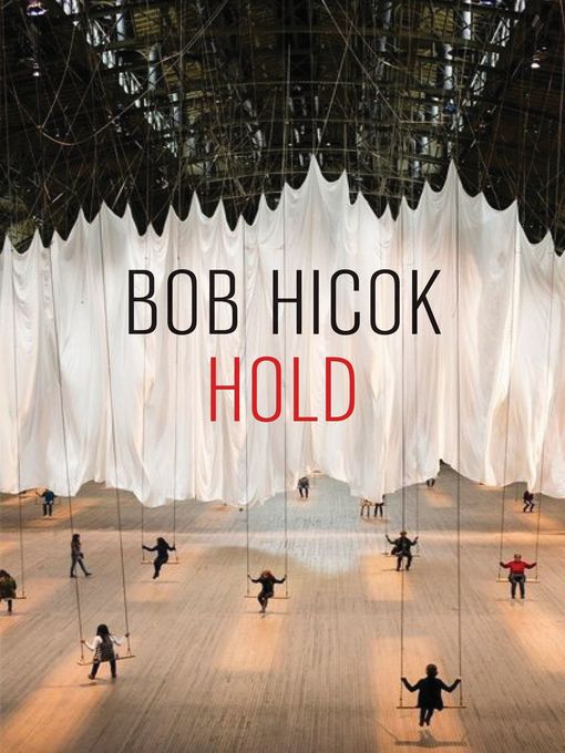 Title details for Hold by Bob Hicok - Available